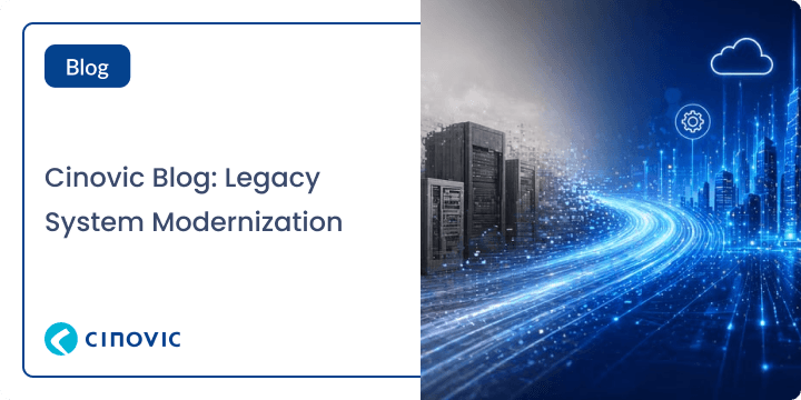Legacy System Modernization: Overcoming Technical Debt | Cinovic