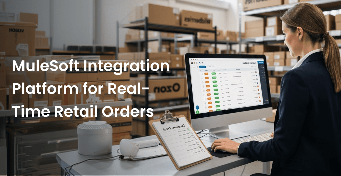 MuleSoft retail order management architecture syncing web, marketplace and POS orders with ERP and fulfilment systems card image