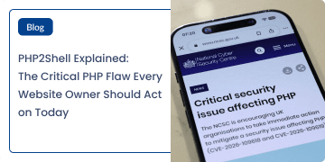 PHP2Shell Explained_ The Critical PHP Flaw Every Website Owner Should Act on Today