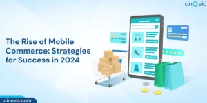 The-Raise-Of-Mobile-Commerce-Strategies-For-Sucess-in-2024